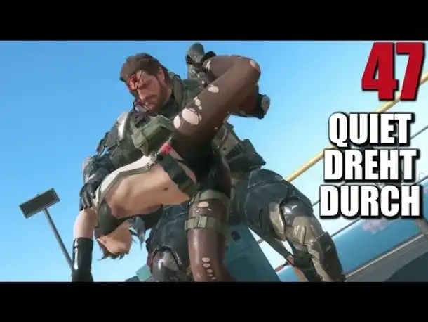 Metal Gear Solid 5 Phantom Pain Gameplay German Part 47 Quiet dreht durch | Let's Play PS4