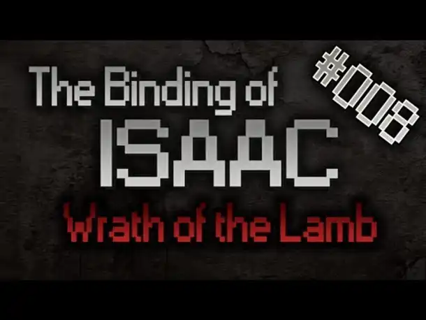 Let's Play The Binding of Isaac: Wrath of the Lamb #008 [HD][Deutsch][1/3]