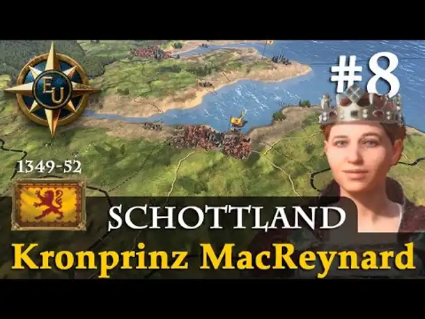 #8: Kronprinz MacReynard ✦ Schottland ✦ Let's Play Europa Universalis V (Gameplay / Deutsch)