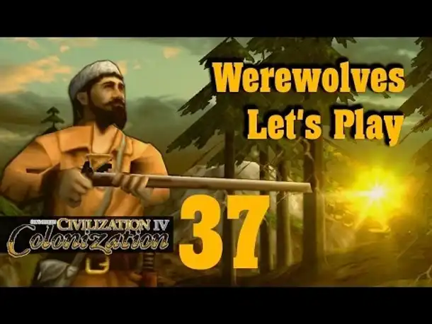 Let's Play: Werewolves (Colonization) | Folge 37