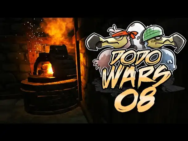 Dodo Wars 08 | Die Schmiede ist eröffnet!