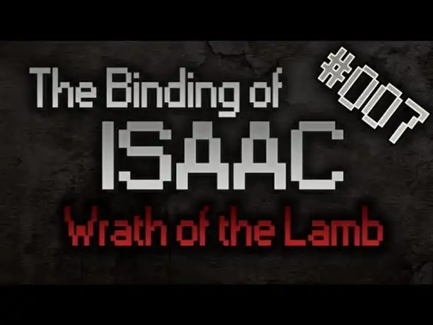 Let's Play The Binding of Isaac: Wrath of the Lamb #007 [HD][Deutsch][1/1]