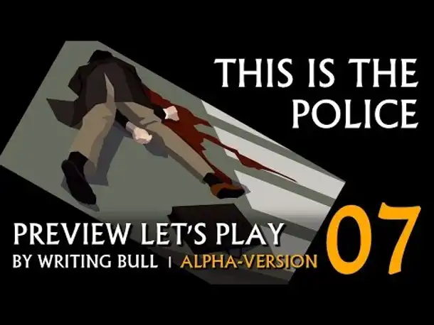 Preview Let's Play: This Is the Police | Alpha (07) [deutsch]