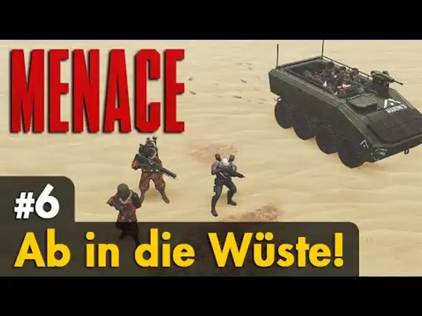 #6: Ab in die Wüste! ✦ Menace (Early Access) ✦ Let's Play / Angespielt (SG: Herausfordernd)