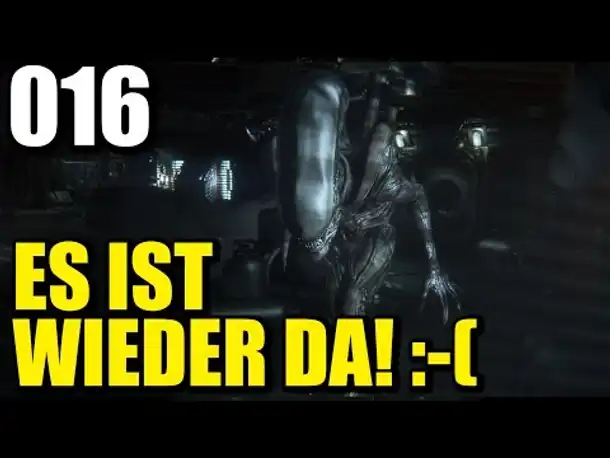 Let's Play Alien Isolation Gameplay German |  Deutsch Ps4 Part 16 DA IST ES WIEDER!