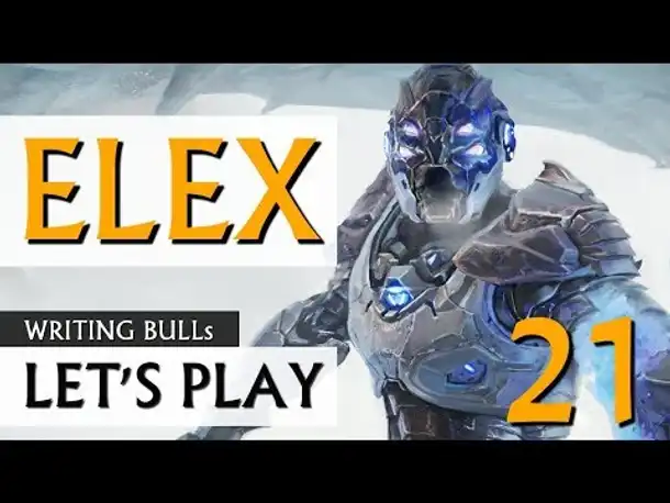 Let's Play: Elex (21) [deutsch]