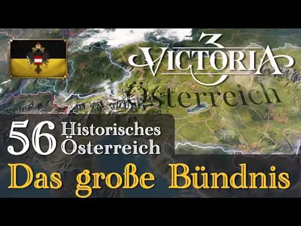 #56: Das große Bündnis ✦ Let's Play Victoria 3 ✦ Historisches Österreich (Gameplay)