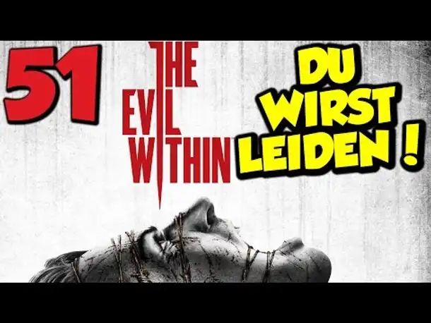 Let's Play The Evil Within Gameplay German Deutsch PS4 Part 51 DU WIRST LEIDEN