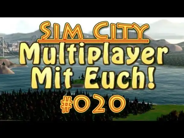 Let's Play Sim City 5 Multiplayer mit euch! #020 Touristen - u. Glückspielmetropole [Deutsch]