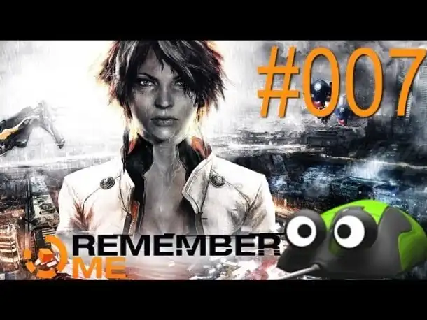 Remember Me - Let's Play Remember Me Deutsch Part 7 German Gameplay (PC)