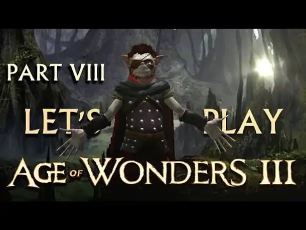 Let's Play: Age of Wonders III | Goblinschurke (8)