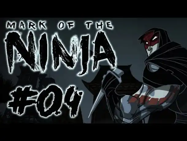 #04 - Mark of the Ninja - Diebstahl und Dauertot!