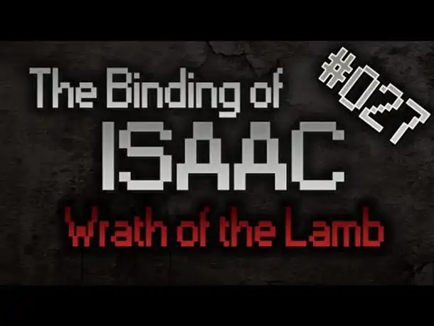 Let's Play The Binding of Isaac: Wrath of the Lamb #027 [HD][Deutsch][4/4]