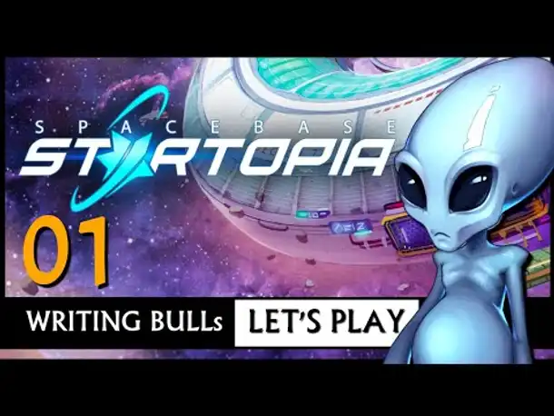 Let's Play: Spacebase Startopia (01) [Deutsch] [Werbung]