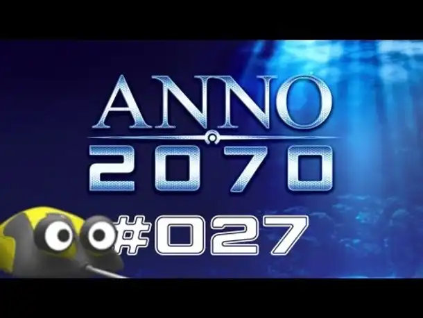 Let's Play Anno 2070 #027 Parlament Fundament [Deutsch | NEU | 2013]