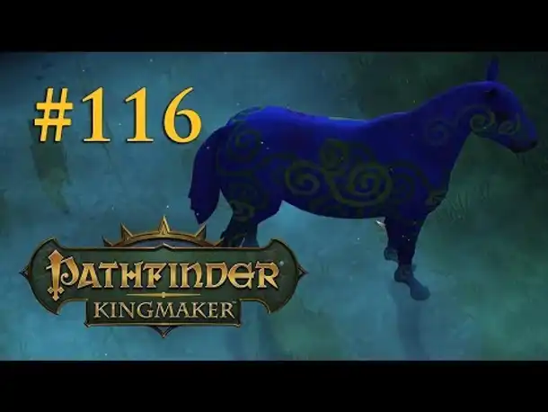 Let's Play Pathfinder: Kingmaker #116 – Feenhumor (Blind / Deutsch)