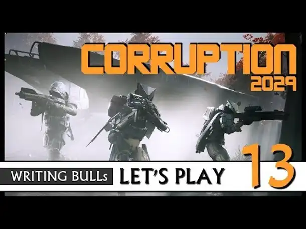 Let's Play: Corruption 2029 (13) [Deutsch] #USK18