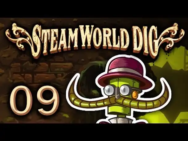 Ein Gentleman im Dorf! | #09 | Lets Play STEAMWORLD DIG