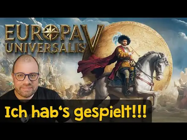 Mein erstes Mal Europa Universalis 5 ✦ Ein feuchter Traum für History-Nerds ✦ Beta-Preview / Deutsch