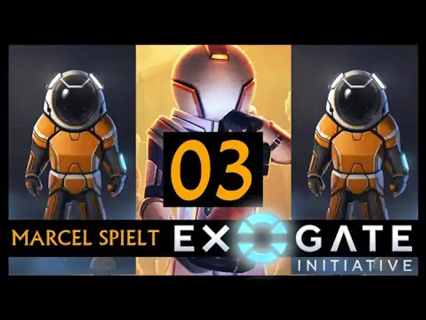 EXOGATE INITIATIVE | Mit Marcel (03) [Deutsch]