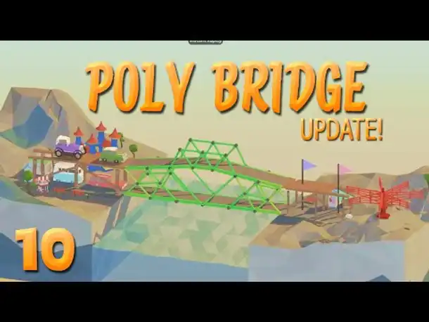 Der Brücken-Meister ist zurück! | 10 | POLY BRIDGE