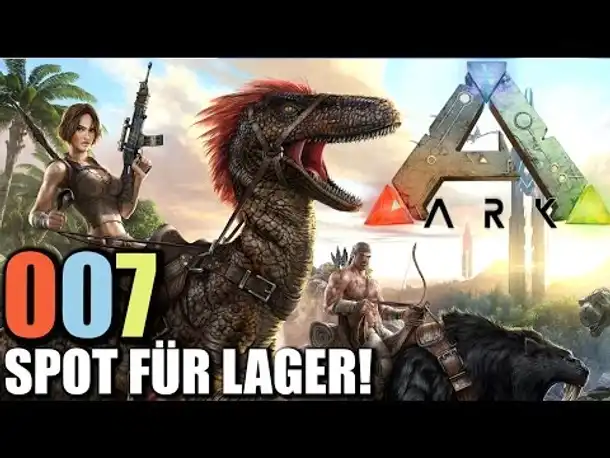 Ark Survival Evolved Gameplay German #007 Spot für Lager | Let's Play Ark Survival Evoled Deutsch