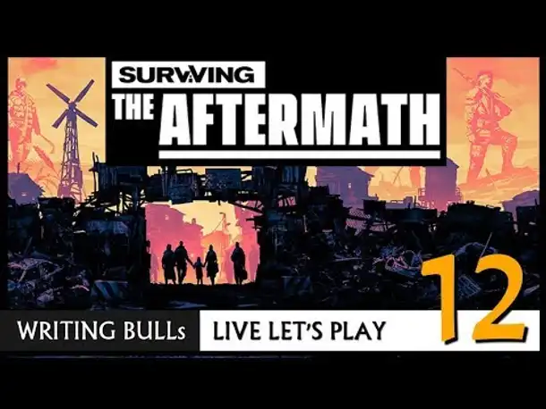 Live Let's Play: Surviving the Aftermath (12) [Deutsch]