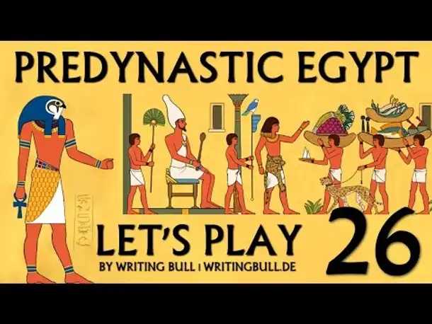 Let's Play: Predynastic Egypt (26) [deutsch]