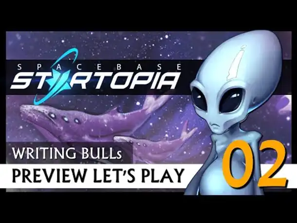 Preview Let's Play: Spacebase Startopia - Beta (02) [Deutsch]