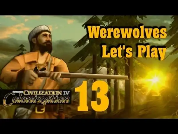 Let's Play: Werewolves (Colonization) | Folge 13