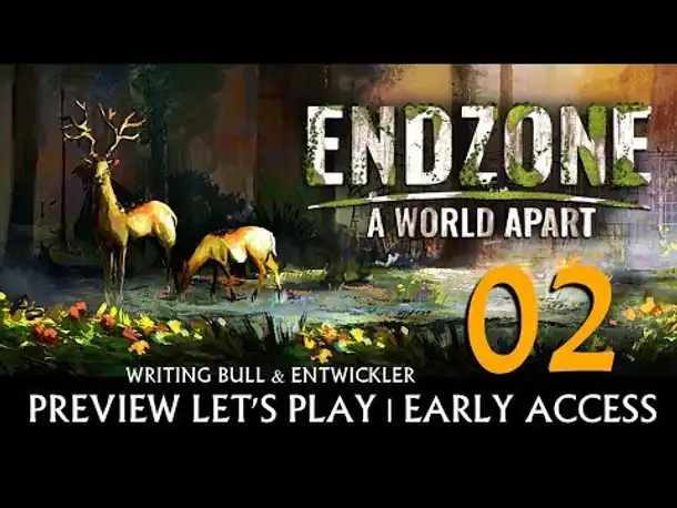 Preview Let's Play: Endzone - A World Apart | Early Access (02) [Deutsch]