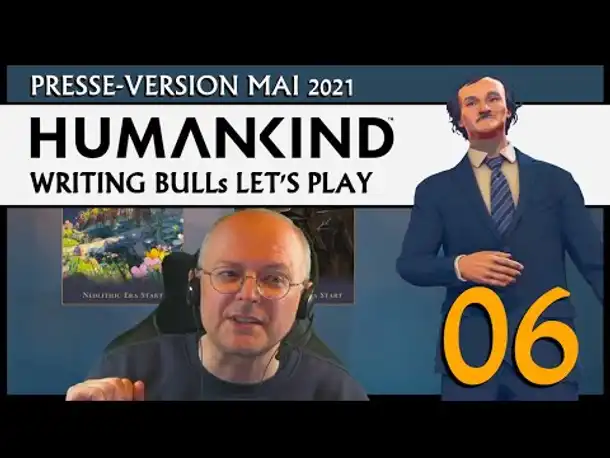 Preview Let's Play: Humankind auf Humankind (06) | Presse-Beta Mai 2021 [Deutsch]