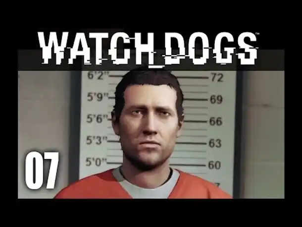 WATCH_DOGS #07 - Ab in den Knast! ☆ Let's Play Watch Dogs