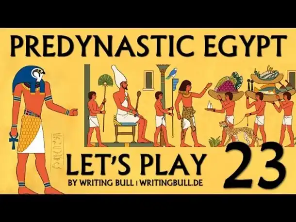 Let's Play: Predynastic Egypt (23) [deutsch]