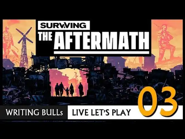 Live Let's Play: Surviving the Aftermath (03) [Deutsch]