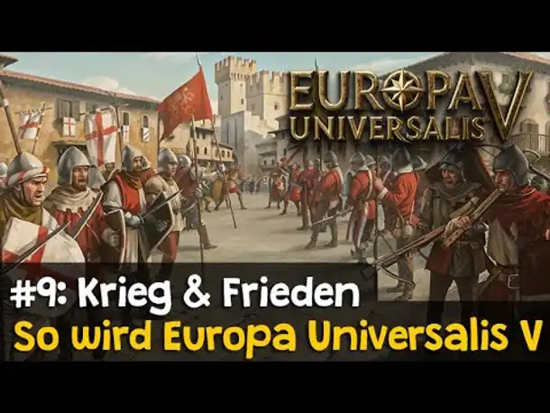 So wird Europa Universalis 5! ✦ #9: Krieg & Frieden ✦ Preview / Tutorial / Deutsch