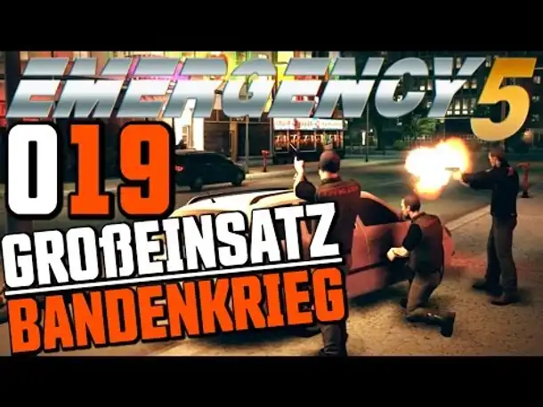 Let's Play Emergency 5 Deutsch #019 Großeinsatz Bandenkrieg (Emergency 5 Kampagne Gameplay German)