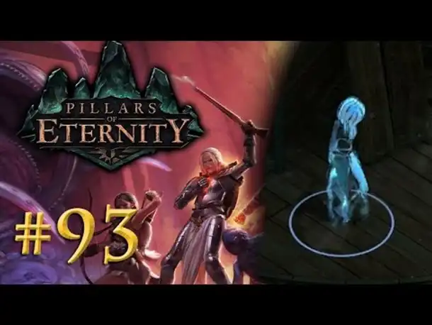 Let's Play Pillars of Eternity #93: Die klagende Todesfee (Blind / Expert / Deutsch)