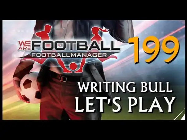 Let's Play: WE ARE FOOTBALL (199) [Deutsch]
