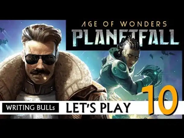 Let's Play: Age of Wonders Planetfall (10) [Deutsch]