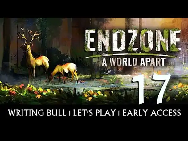 Preview Let's Play: Endzone - A World Apart | Early Access (17) [Deutsch]