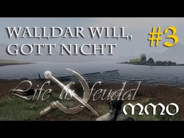 Let's Play Life is feudal MMO #3: Walldar will, Gott nicht...  (Closed Beta / gameplay / deutsch)