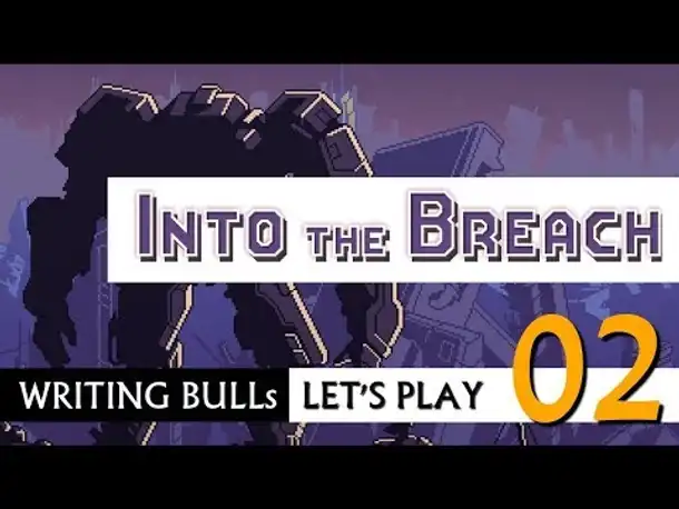 Let's Play: Into the Breach (02) [Deutsch]