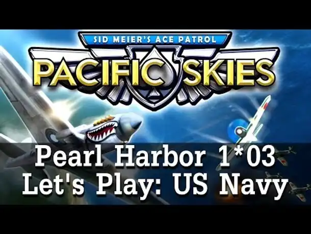 Let's Play: Ace Patrol - Pacific Skies | Folge 3