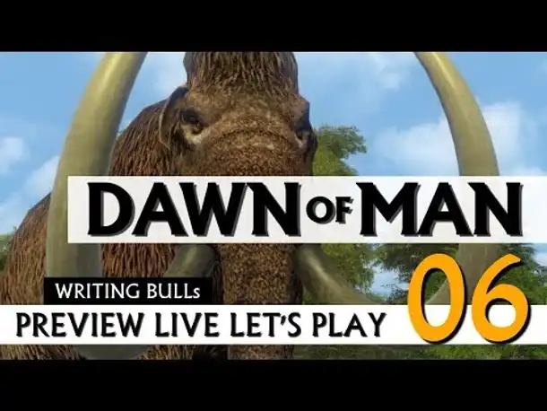 Preview Live Let's Play: Dawn of Man (06)