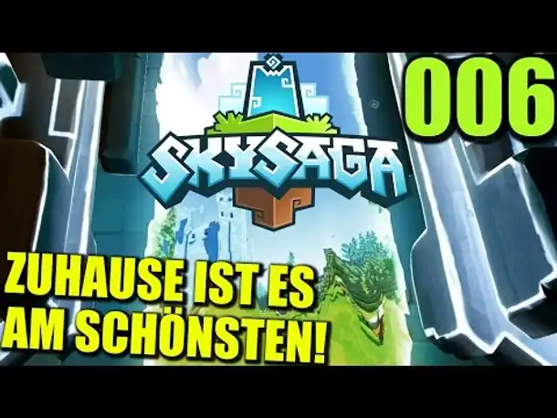 SkySaga - Infinite Isles #006 Trautes Heim ... (Let's Play Deutsch Gameplay German Alpha 3)