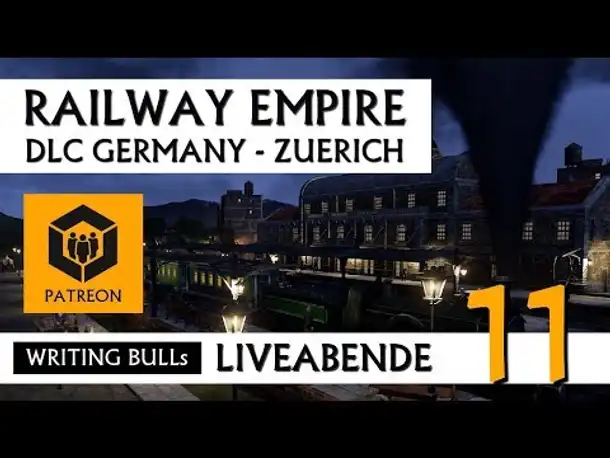 Let's Play: Railway Empire DLC Germany Zürich (11) [Deutsch]
