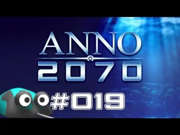 Let's Play Anno 2070 #019 Baupläne der Tycoons [Deutsch | NEU | 2013]