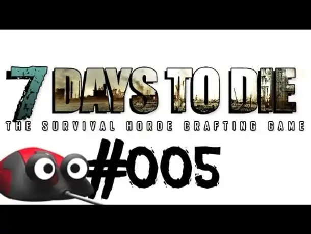 Let's Play 7 Days to Die #005 Crafting: Feueraxt + kleines Camp (Deutsch German Gameplay)