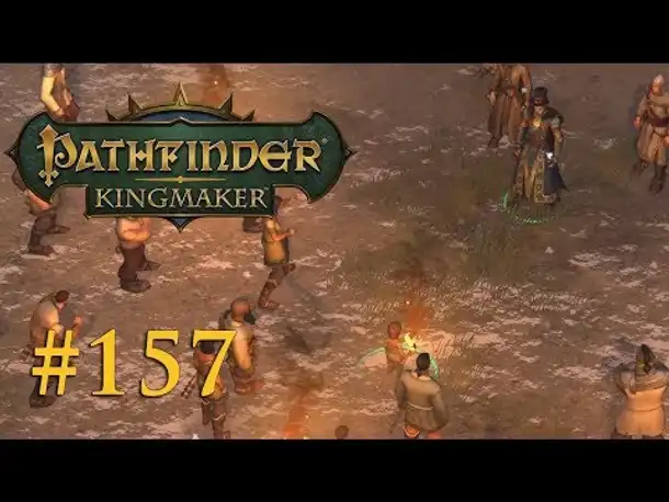 Let's Play Pathfinder: Kingmaker #157 – Aufruhr in Funkelwacht (Blind / Deutsch)
